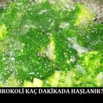 Brokoli Kaç Dakikada Haşlanır