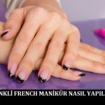 Renkli French Manikür Nasıl Yapılır