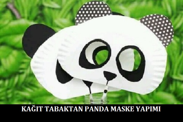Kağıt Tabaktan Panda Maske Yapımı