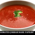 Domates Çorbası Nasıl Yapılır