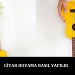 Gitar Boyama Nasıl Yapılır